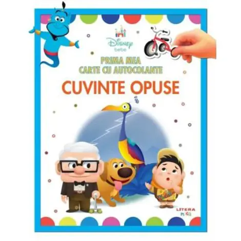 Disney bebe. Prima mea carte cu autocolante. Cuvinte opuse (resigilat)