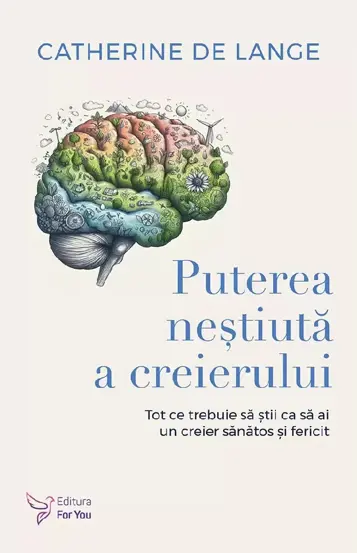 Puterea nestiuta a creierului (resigilat)