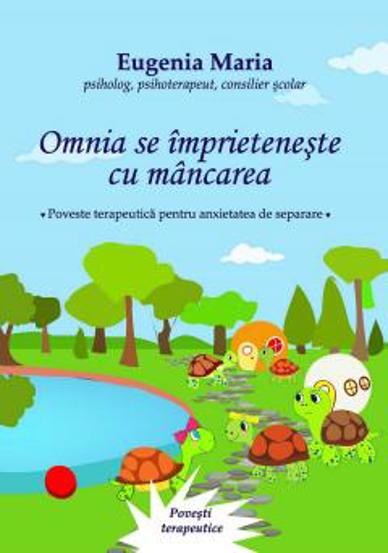 Omnia se imprieteneste cu mancarea                                                                                