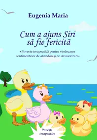 Cum a ajuns Siri să fie fericită