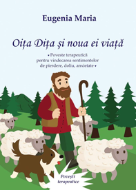 Oița Dița și noua ei viață