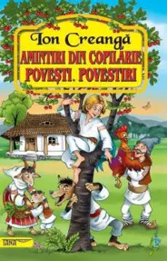 Amintiri din copilarie. Povesti. Povestiri