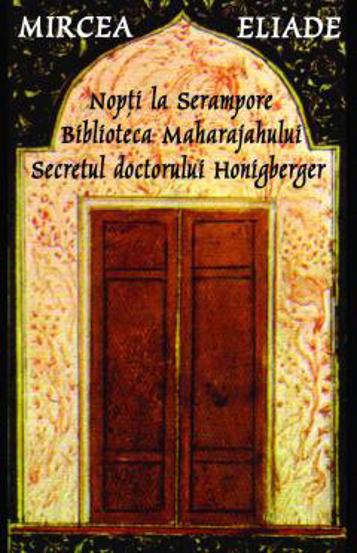 Nopti la Serampore. Secretul doctorului Honigberger. Biblioteca Maharajahului