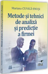 Metode si tehnici de analiza si de predictie a firmei