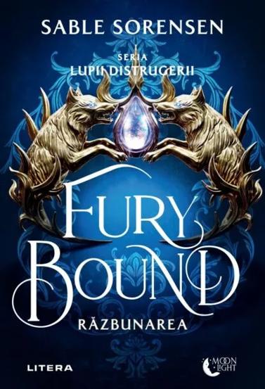 Fury Bound. Razbunarea. Seria Lupii distrugerii Vol.2 (resigilat)