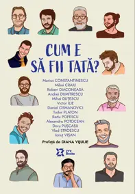 Cum e să fii tată?
