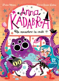 Un monstru în cadă. Seria Anna Kadabra Vol.3