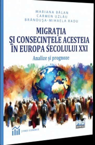 Migratia si consecintele acesteia in Europa secolului XXI. Analize si prognoze