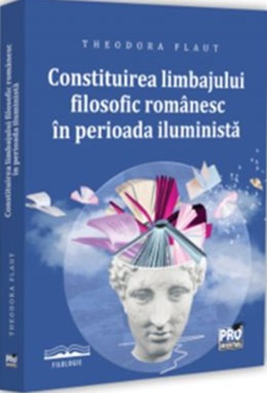 Constituirea limbajului filosofic romanesc in perioada iluminista