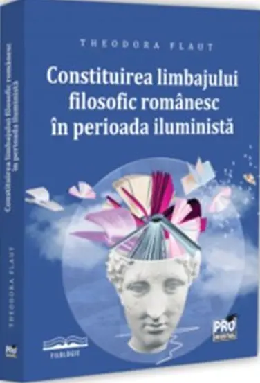 Constituirea limbajului filosofic romanesc in perioada iluminista