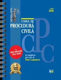 Codul de procedură civilă Iunie 2026. EDIȚIE SPIRALATĂ, tipărită pe hârtie albă