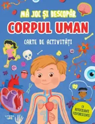 Ma joc si descopar. Corpul uman