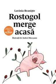 Rostogol merge acasă Vol.1