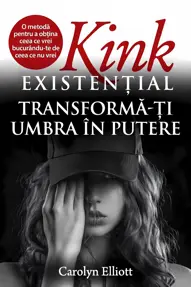 Kink existential. Transforma-ti umbra in putere