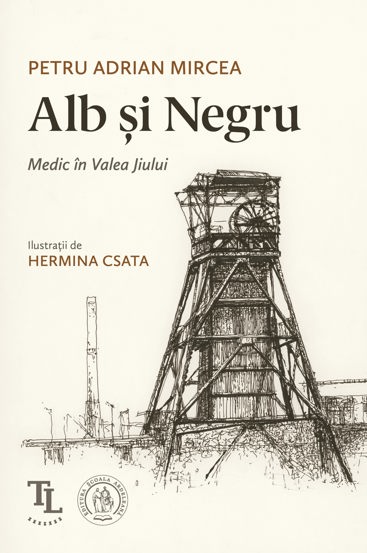 Alb si Negru. Medic in Valea Jiului