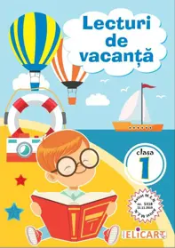 Lecturi de vacanță. Clasa 1