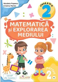 Matematică și explorarea mediului. Clasa 2. Partea a 2-a (AL) - Caiet de lucru