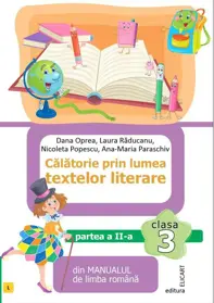 Calatorie prin lumea textelor literare. Clasa 3. Partea a 2-a (L)