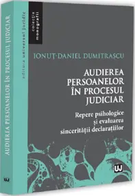 Audierea persoanelor in procesul judiciar