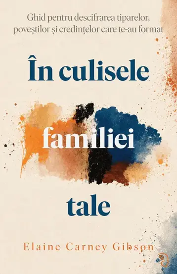 In culisele familiei tale