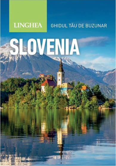 Slovenia. Ghidul tau de buzunar