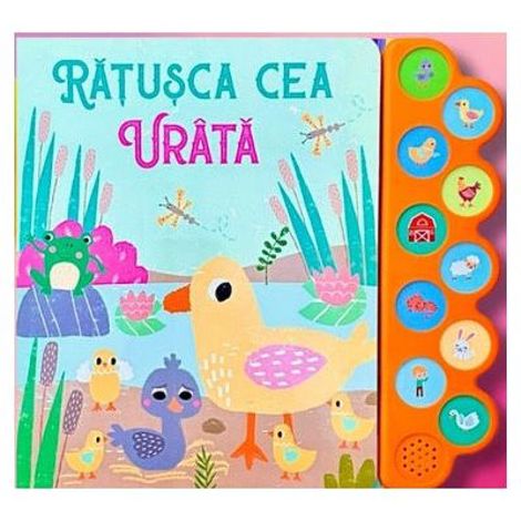 Carte cu 10 sunete. Ratusca ce urata