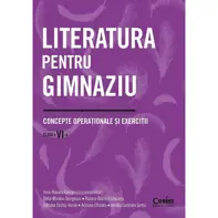 Literatura pentru gimnaziu - Clasa 6 - Concepte operaționale și exerciții