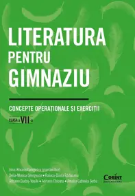Literatura pentru gimnaziu. Clasa 7