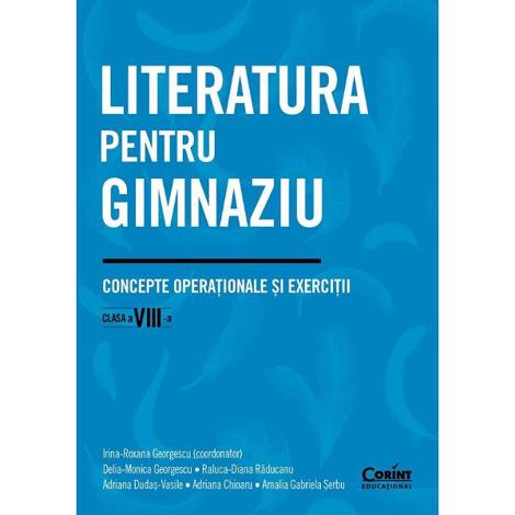 Literatura pentru gimnaziu - Clasa 8 - Concepte operationale si exercitii