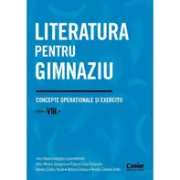 Literatura pentru gimnaziu - Clasa 8 - Concepte operaționale și exerciții