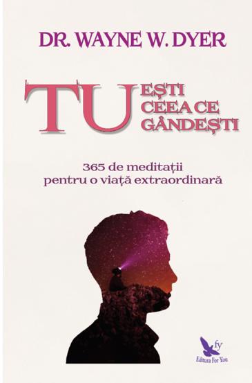 Tu esti ceea ce gandesti