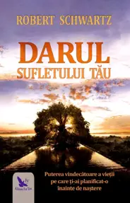 Darul sufletului tau