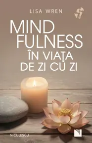 Mindfulness în viaţa de zi cu zi