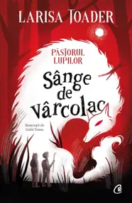 Pastorul lupilor. Sange de varcolac