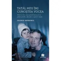 Tatăl meu îmi cunoștea vocea