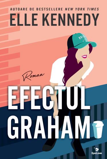 Efectul Graham. Seria Campus Diaries Vol.1