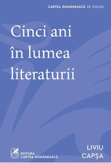 Cinci ani in lumea literaturii