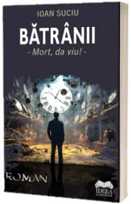 Batranii. Mort, da viu!