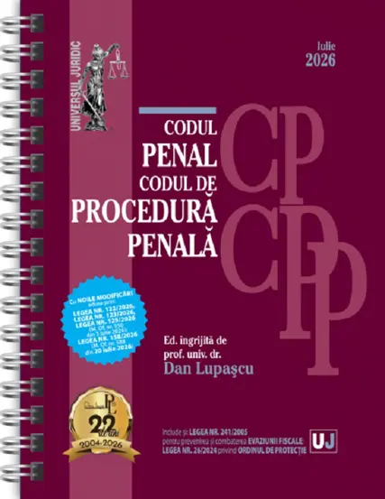 Codul penal si Codul de procedura penala Iulie 2026. EDITIE SPIRALATA, tiparita pe hartie alba