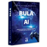 Bula AI.Controversele despre Inteligența Artificială și modul în care (se) schimbă lumea