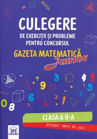 Culegere de exercitii si probleme. Concursul Gazeta Matematica Junior - Clasa 2