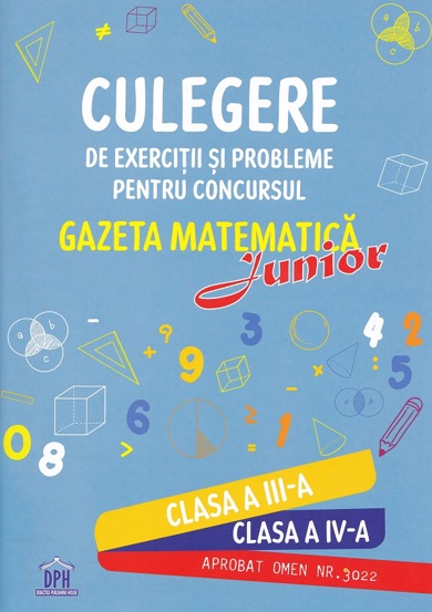 Culegere de exercitii si probleme pentru Concursul Gazeta Matematica Junior - Clasele 3-4
