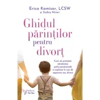Ghidul parintilor pentru divort