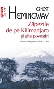 Zăpezile de pe Kilimanjaro şi alte povestiri