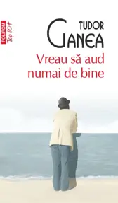 Vreau sa aud numai de bine