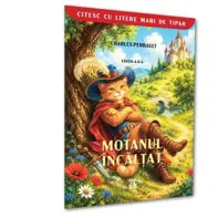 MOTANUL ÎNCĂLȚAT EDIȚIA A II-A - CITESC CU LITERE MARI DE TIPAR