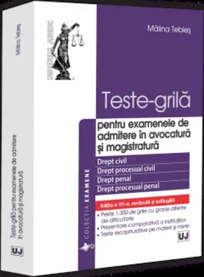 Teste grila pentru examenele de admitere in avocatura si magistratura