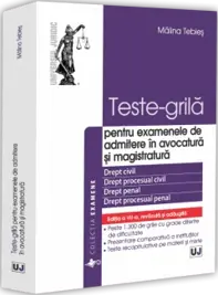 Teste grilă pentru examenele de admitere în avocatură și magistratură