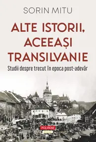 Alte istorii, aceeasi Transilvanie