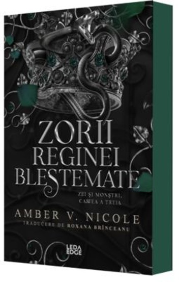 Zorii reginei blestemate. Seria Zei si monstri Vol.3 (editie speciala)